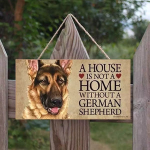 A house is not a home without a GSD