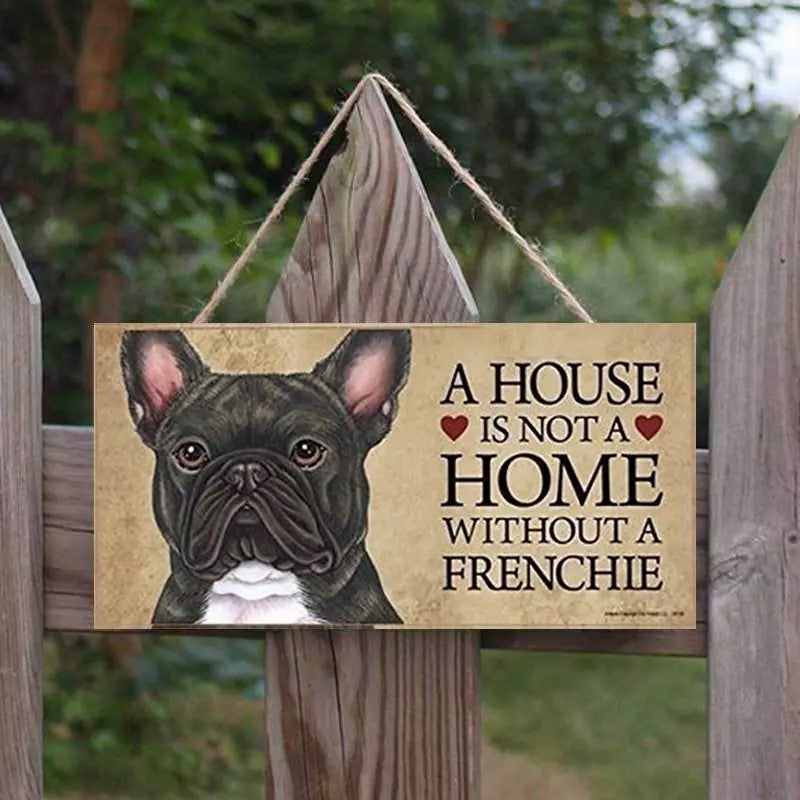 A house is not a home without a Frenchie